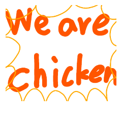 [LINEスタンプ] I am chicken'sの画像（メイン）
